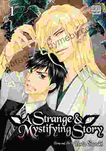 A Strange And Mystifying Story Vol 1 (Yaoi Manga)