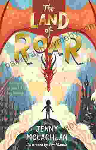 The Land Of Roar (The Land Of Roar 1)