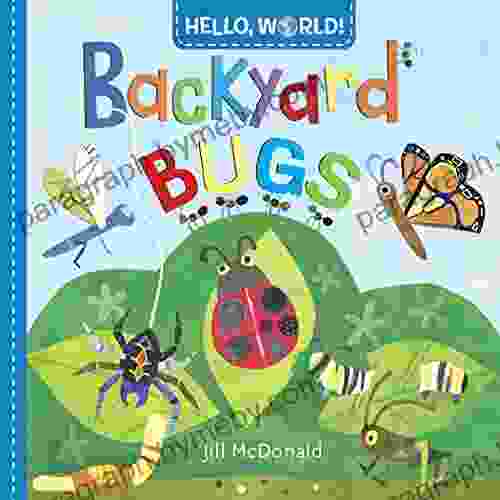 Hello World Backyard Bugs Jill McDonald