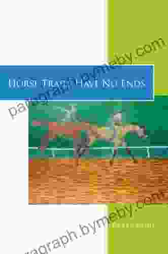 Horse Trails Have No Ends