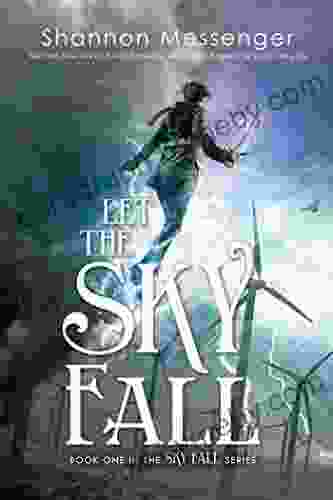 Let The Sky Fall Shannon Messenger