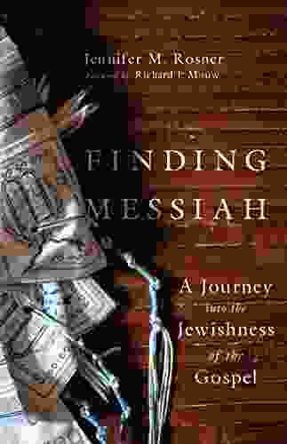 Finding Messiah: A Journey into the Jewishness of the Gospel