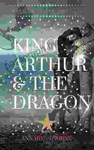 King Arthur The Dragon (King Arthur S Return: One)