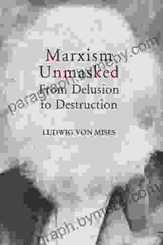 Marxism Unmasked (LvMI) Ludwig Von Mises