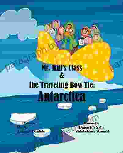 Mr Hill s Class the Traveling Bowtie: Antarctica