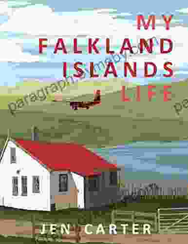 My Falkland Islands Life: One Family S Very British Adventure