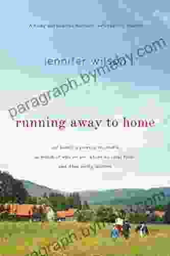 Running Away To Home: Our Family S Journey To Croatia In Search Of Who We Are Where We Came From And What Really Matters