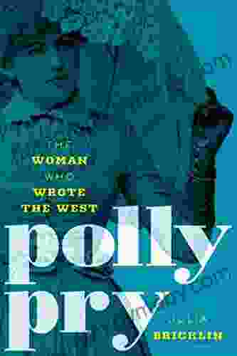 Polly Pry: The Woman Who Wrote the West