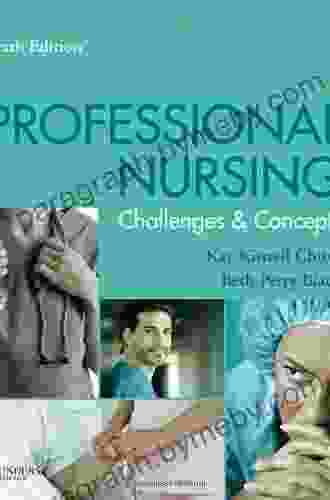 Professional Nursing E Book: Concepts Challenges