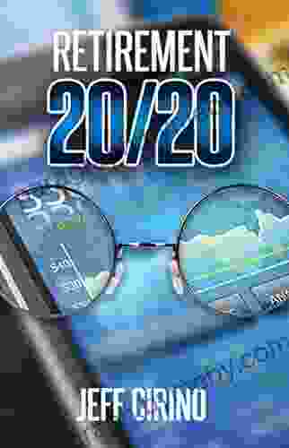 Retirement 20/20: Winning Retirement Planning For The New Millennium