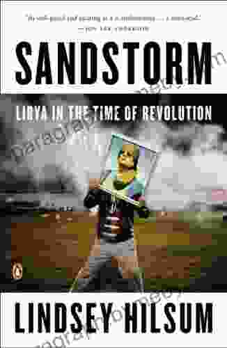 Sandstorm: Libya In The Time Of Revolution