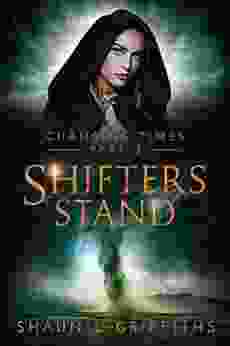 Shifters Stand (Changing Times Epic Fantasy Adventures 3)