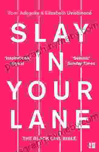 Slay In Your Lane: The Black Girl Bible