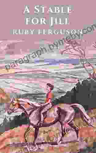 A Stable For Jill (The Jill By Ruby Ferguson 2)