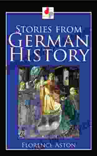 Stories from German History (Illustrated)