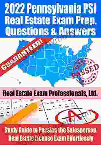 2024 Pennsylvania PSI Real Estate Exam Prep Questions and Answers: Study Guide to Passing the Salesperson Real Estate License Exam Effortlessly