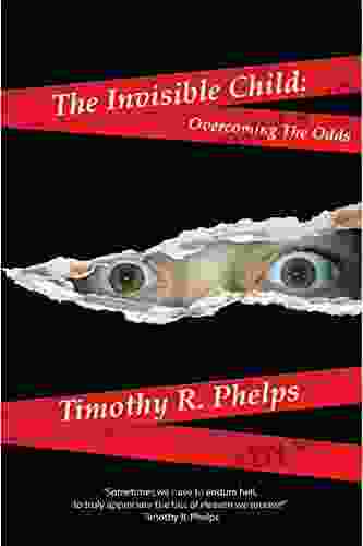 The Invisible Child:: Overcoming The Odds