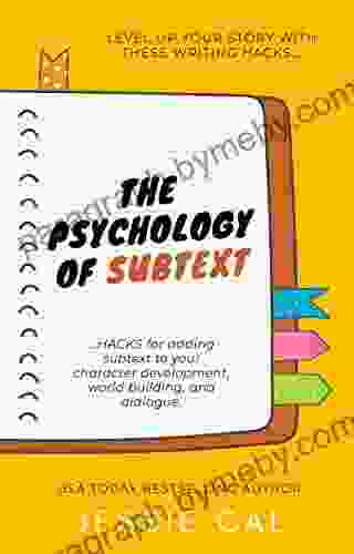 The Psychology Of Subtext (Writing Hacks For Authors 1)