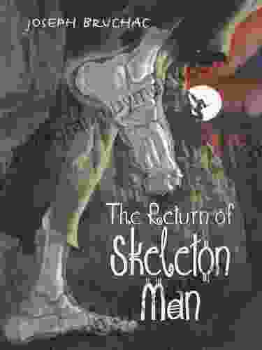 The Return Of Skeleton Man