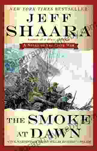 The Smoke at Dawn: A Novel of the Civil War (Civil War: 1861 1865 Western Theater 3)