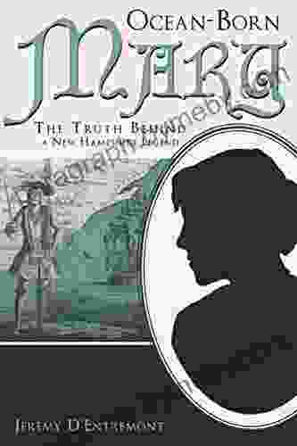 Ocean Born Mary: The Truth Behind A New Hampshire Legend (American Legends)