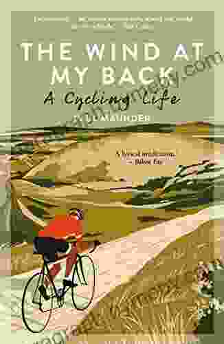 The Wind At My Back: A Cycling Life