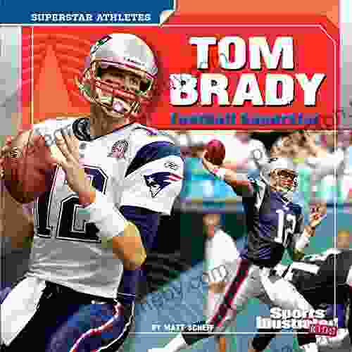 Tom Brady: Football Superstar (Superstar Athletes)