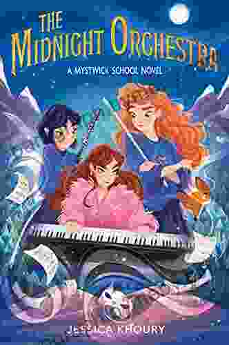 The Midnight Orchestra (A Mystwick School Novel)