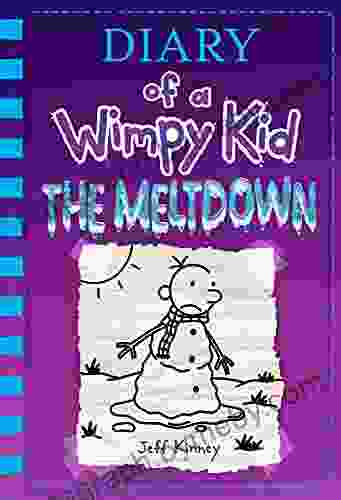 The Meltdown (Diary Of A Wimpy Kid 13)