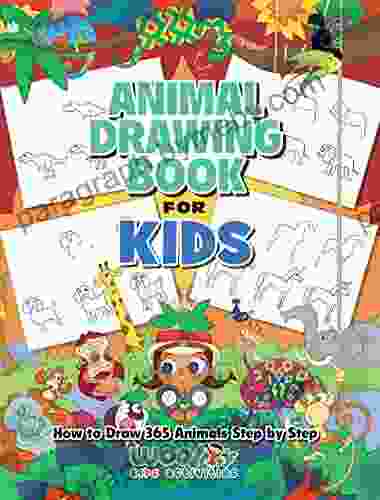 The Animal Drawing For Kids: How To Draw 365 Animals Step By Step (Woo Jr Kids Activities Books)