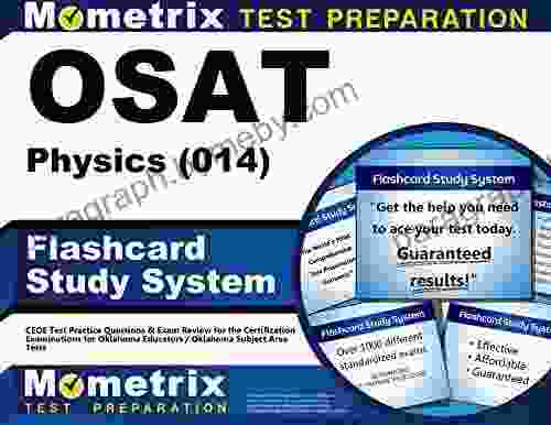 OSAT Physics (014) Flashcard Study System: CEOE Test Practice Questions Exam Review for the Certification Examinations for Oklahoma Educators / Oklahoma Subject Area Tests