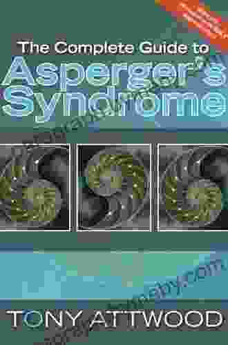 The Complete Guide To Asperger S Syndrome