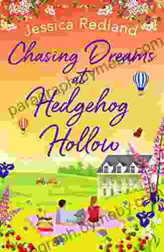 Chasing Dreams At Hedgehog Hollow