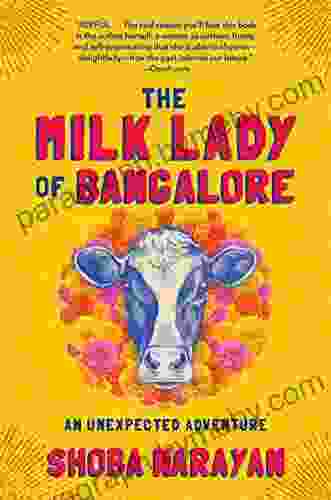 The Milk Lady Of Bangalore: An Unexpected Adventure