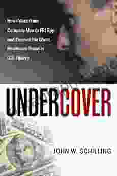 Undercover: How I Went From Company Man To Fbi Spy And Exposed The Worst Healthcare Fraud In U S History