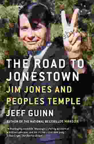 The Road To Jonestown: Jim Jones And Peoples Temple