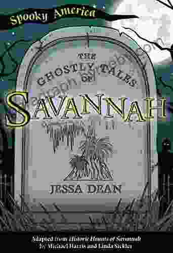 The Ghostly Tales of Savannah (Spooky America)