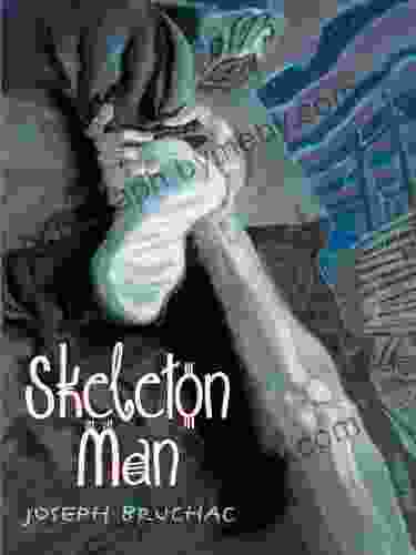 Skeleton Man Joseph Bruchac