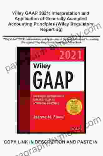 Wiley GAAP 2024: Interpretation And Application Of Generally Accepted Accounting Principles (Wiley Regulatory Reporting)