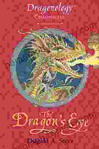 The Dragon s Eye: The Dragonology Chronicles Volume One (Ologies 1)