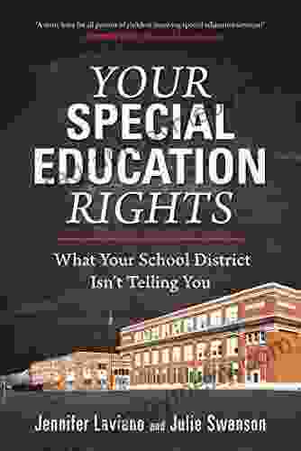 Your Special Education Rights: What Your School District Isn t Telling You